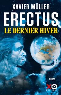 Erectus. Le dernier hiver