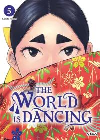 The world is dancing. Vol. 5