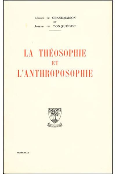 La Théosophie et l'anthroposophie