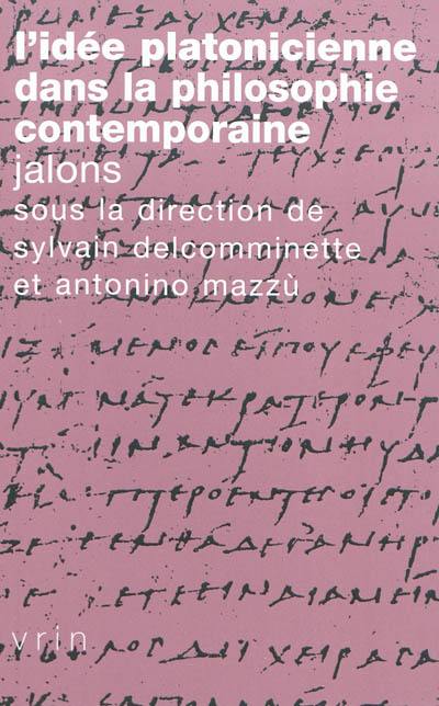 L'idée platonicienne dans la philosophie contemporaine : jalons