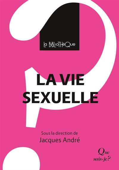 La vie sexuelle