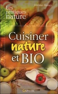 Cuisiner nature et bio