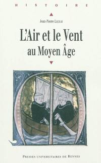 L'air & le vent au Moyen Age