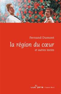 La région du coeur : et autres textes