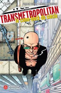 Transmetropolitan. Vol. 1. Le come-back du siècle