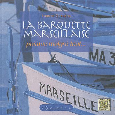 La barquette marseillaise : pointue malgré tout