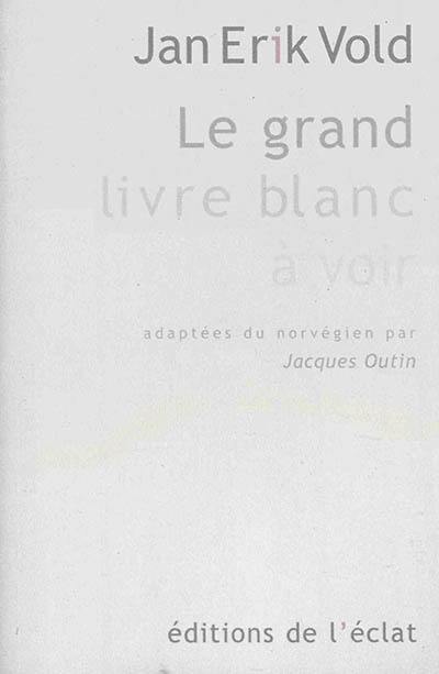 Le grand livre blanc à voir