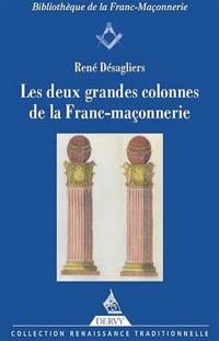 Les deux grandes colonnes de la franc-maçonnerie : les colonnes du Temple de Salomon, les mots sacrés des deux premiers grades