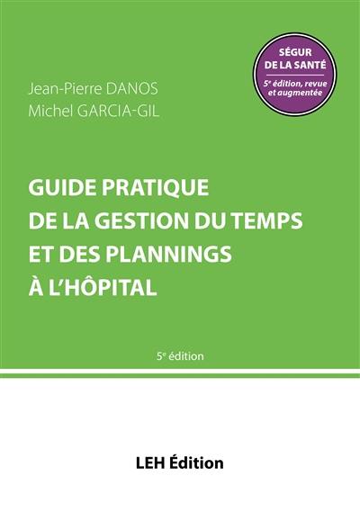 Guide pratique de la gestion du temps et des plannings à l'hôpital