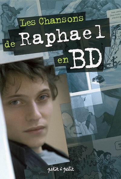 Les chansons de Raphaël en BD