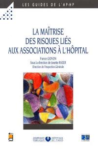 La maîtrise des risques liés aux associations à l'hôpital