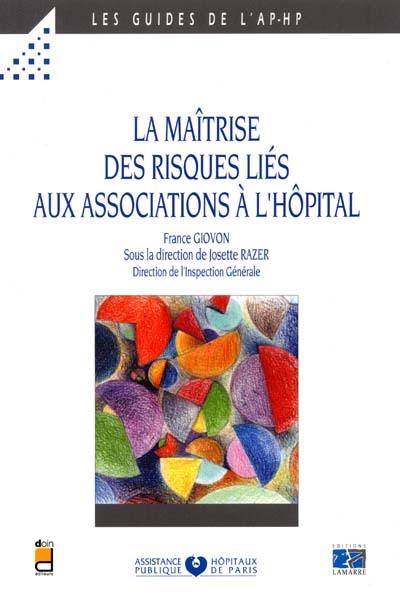 La maîtrise des risques liés aux associations à l'hôpital