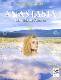 Anastasia. Vol. 9. Les rites de l'amour