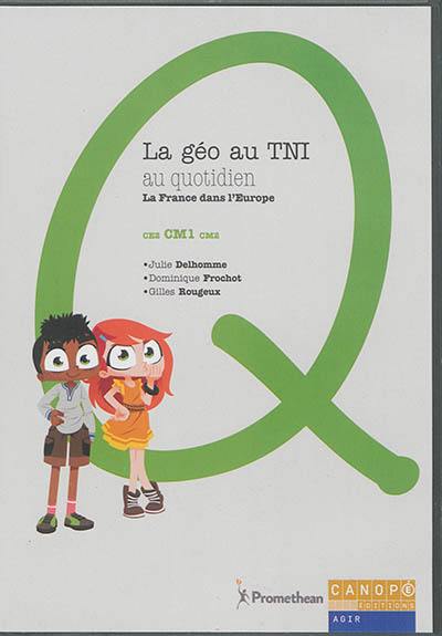 La géo au TNI au quotidien : la France dans l'Europe : CE2, CM1, CM2