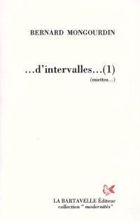 Miettes d'intervalles...