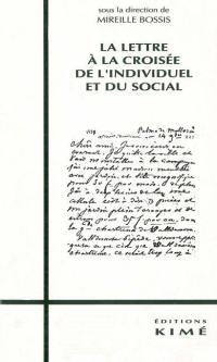 La Lettre à la croisée de l'individuel et du social