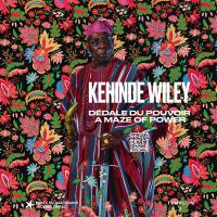 Kehinde Wiley : dédale du pouvoir