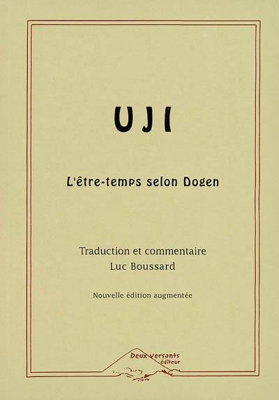 Uji : l'être-temps selon Dogen