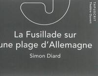 La fusillade sur une plage d'Allemagne