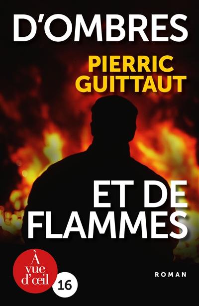 D'ombres et de flammes