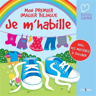 Mon premier imagier bilingue : je m'habille