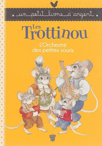 Les Trottinou. L'orchestre des petites souris