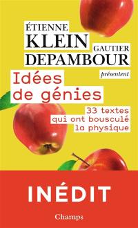 Idées de génie : 33 textes qui ont bousculé la physique