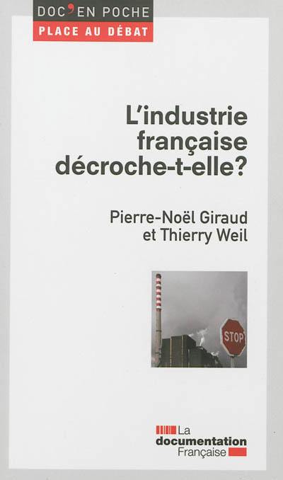 L'industrie française décroche-t-elle ?