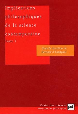 Implications philosophiques de la science contemporaine : rapport du groupe de travail de l'Académie des sciences morales et politiques. Vol. 3. Complexité, vie, conscience