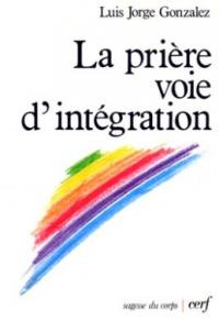 La Prière, voie d'intégration