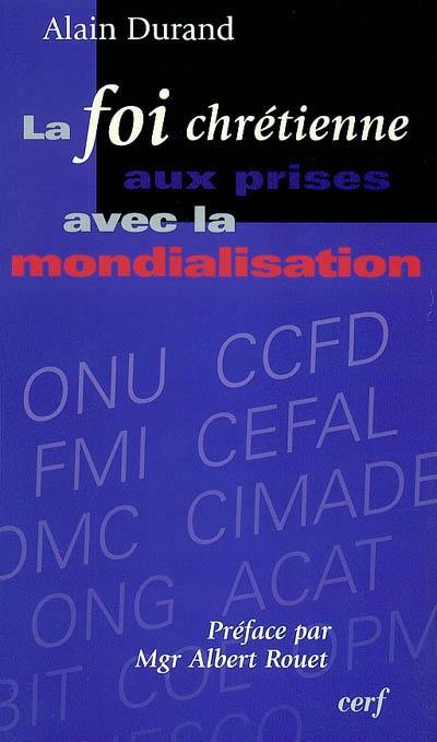 La foi chrétienne aux prises avec la mondialisation