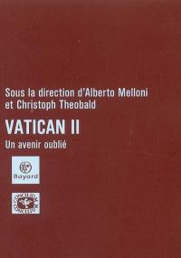 Vatican II, un avenir oublié