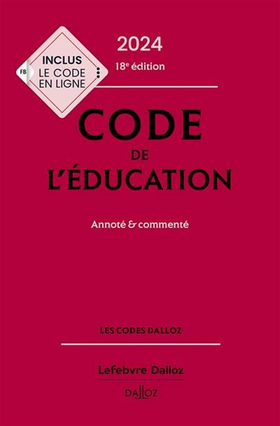 Code de l'éducation 2024 : annoté & commenté