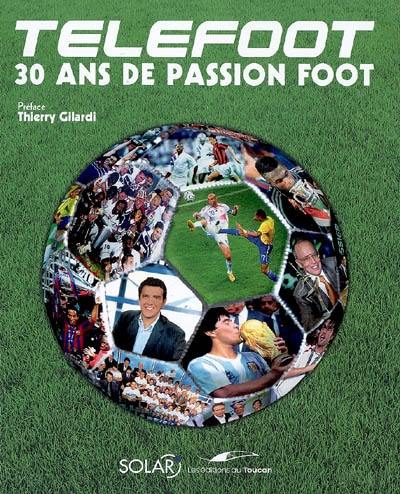 Téléfoot, 30 ans de passion foot