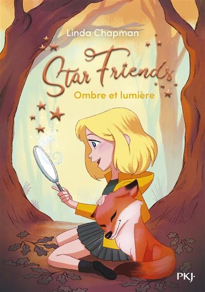 Star friends. Vol. 5. Ombre et lumière