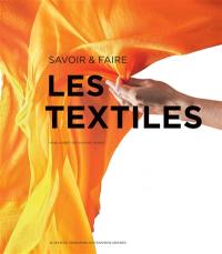 Les textiles : savoir & faire