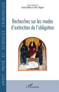 Recherches sur les modes d'extinction de l'obligation