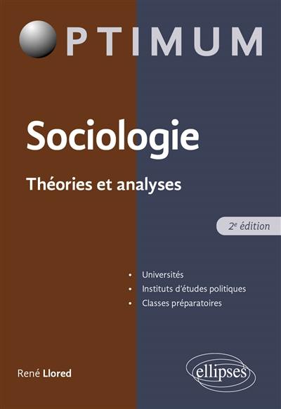 Sociologie : théories et analyses