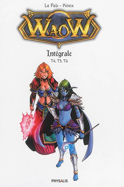 Waow : intégrale. Vol. 2. T4, T5, T6