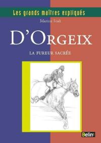 Jean d'Orgeix : la fureur sacrée