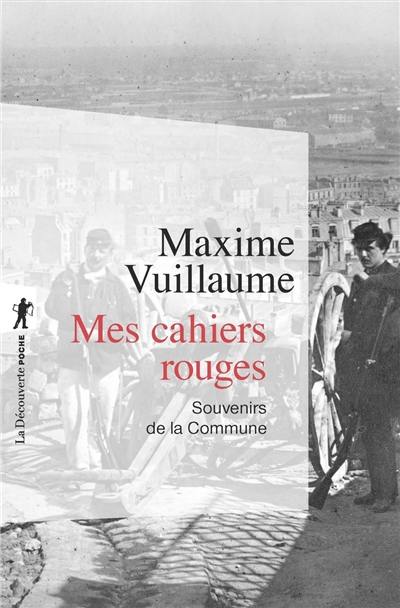 Mes cahiers rouges : souvenirs de la Commune