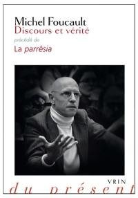 Discours et vérité. La parrêsia