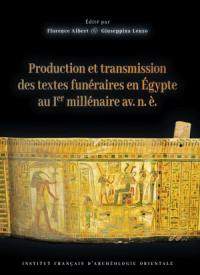 Production et transmission des textes funéraires en Egypte au Ier millénaire av. n. è.