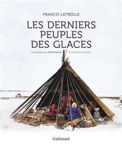 Les derniers peuples des glaces