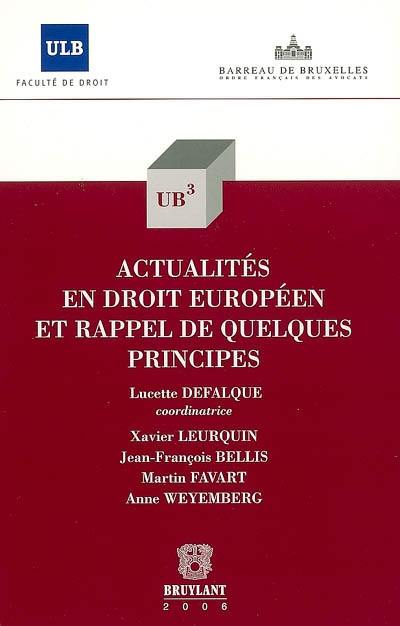 Actualités en droit européen et rappel de quelques principes