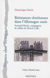 Résistances chrétiennes dans l'Allemagne nazie : Fernand Morin, compagnon de cellule de Marcel Callo