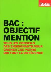 Bac : objectif mention : tous les conseils des enseignants pour gagner ces points qui font la différence