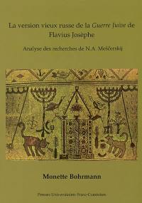 La version vieux russe de la Guerre Juive de Flavius Josèphe : analyse des recherches de N.A. Mescerskij