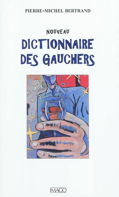 Nouveau dictionnaire des gauchers