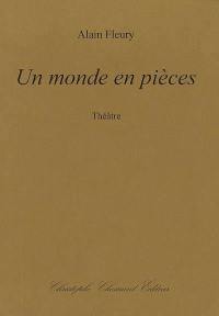 Un monde en pièces : théâtre